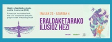 Eraldaketarako ilusioz hezi.